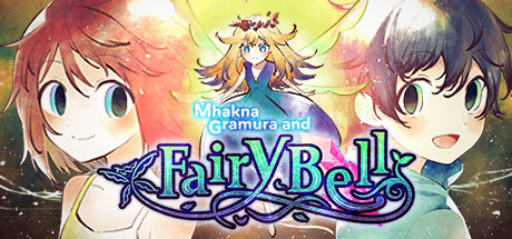 Mhakna Gramura and Fairy Bell游戏下载_中文版下载
