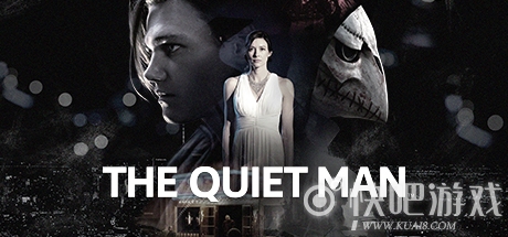 THE QUIET MAN™游戏下载_THE QUIET MAN™中文版下载