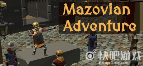 马佐维亚历险记游戏下载_马佐维亚历险记Mazovian Adventure中文版下载